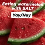 The Real Reason People Love to Put Salt on Watermelon