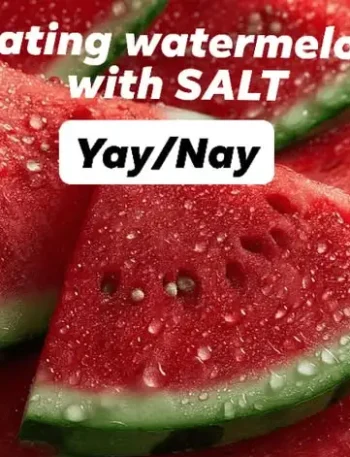 The Real Reason People Love to Put Salt on Watermelon